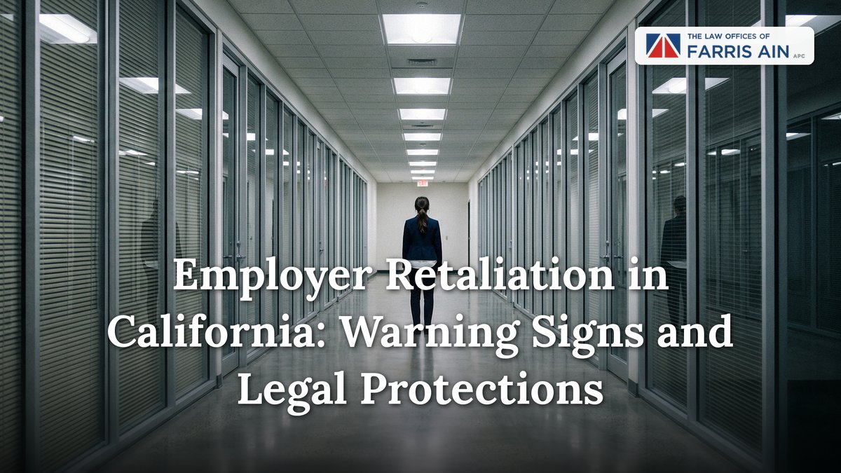 Employer Retaliation in California: Warning Signs and Legal Protections