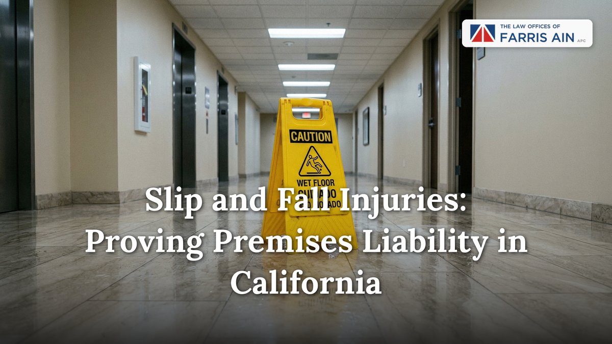 Slip and Fall Injuries: Proving Premises Liability in California