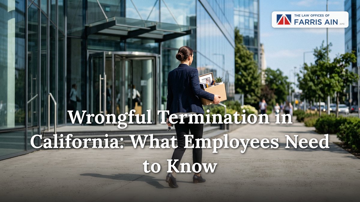 Wrongful Termination in California: What Employees Need to Know